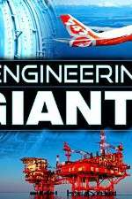 Watch Engineering Giants Myflixer