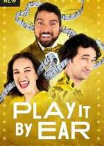 Watch Play It By Ear Myflixer