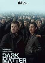 Watch Dark Matter Myflixer
