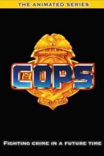Watch COPS The Animated Series Myflixer