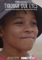 Watch Through Our Eyes Myflixer