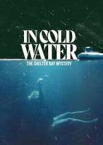 Watch In Cold Water: The Shelter Bay Mystery Myflixer
