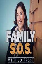Watch Family S.O.S. With Jo Frost Myflixer