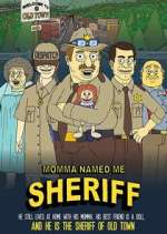 Watch Momma Named Me Sheriff Myflixer