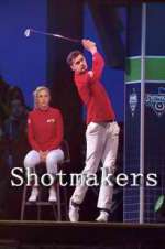 Watch Shotmakers Myflixer