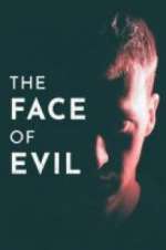 Watch The Face of Evil Myflixer