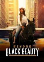 Watch Beyond Black Beauty Myflixer