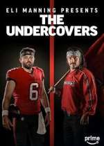 Watch Eli Manning Presents: The Undercovers Myflixer