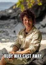 Watch Ruby Wax: Cast Away Myflixer