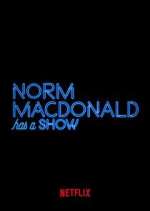Watch Norm Macdonald Has a Show Myflixer