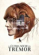 Watch La última noche en Tremor Myflixer