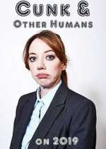 Watch Cunk & Other Humans On 2019 Myflixer