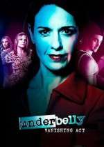 Watch Underbelly: Vanishing Act Myflixer