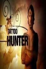 Watch Tattoo Hunter Myflixer