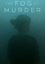Watch The Fog of Murder Myflixer
