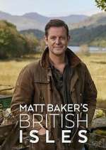 Watch Matt Baker\'s British Isles Myflixer