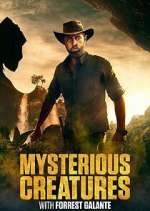 Watch Mysterious Creatures with Forrest Galante Myflixer