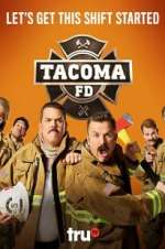 Watch Tacoma FD Myflixer