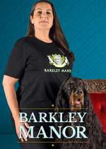 Watch Barkley Manor Myflixer