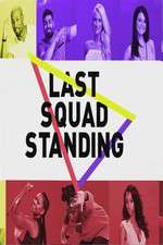 Watch Last Squad Standing Myflixer