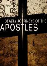 Watch Deadly Journeys of the Apostles Myflixer