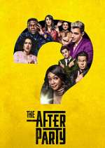 Watch The Afterparty Myflixer