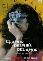 Watch El amor después del amor Myflixer