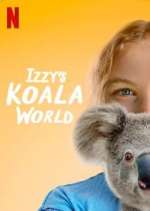 Watch Izzy's Koala World Myflixer