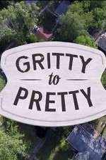 Watch Gritty to Pretty Myflixer