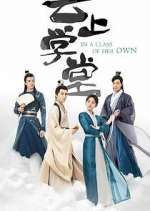 Watch In a Class of Her Own Myflixer