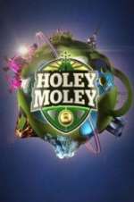 Watch Holey Moley Myflixer