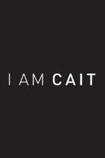 Watch I Am Cait Myflixer