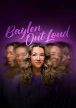 Watch Baylen Out Loud Myflixer