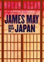 Watch James May: Our Man in Japan Myflixer