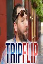 Watch Trip Flip Myflixer