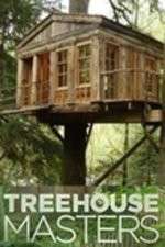 Watch Treehouse Masters Myflixer
