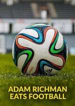 Watch Adam Richman Eats Football Myflixer