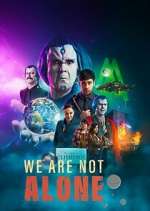 Watch We Are Not Alone Myflixer