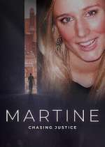 Watch Martine: Chasing Justice Myflixer