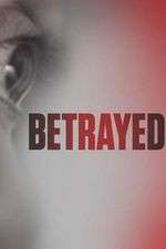 Watch Betrayed Myflixer