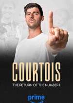 Watch Courtois, the Return of the Number 1 Myflixer