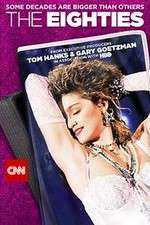 Watch The Eighties Myflixer