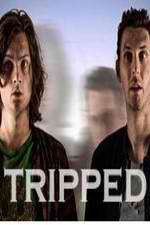 Watch Tripped Myflixer