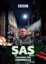 Watch SAS: Catching the Criminals Myflixer