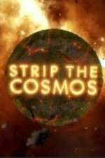 Watch Strip the Cosmos Myflixer