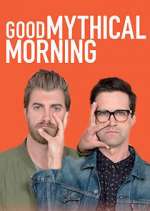 Watch Good Mythical Morning Myflixer