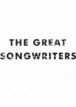 Watch The Great Songwriters Myflixer