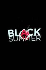 Watch Black Summer Myflixer