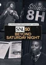 Watch SNL50: Beyond Saturday Night Myflixer