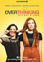 Watch Overthinking with Kat & June Myflixer
